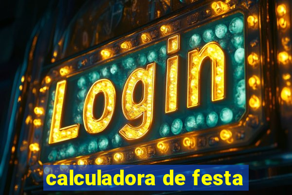 calculadora de festa